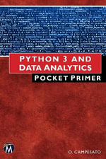 Python 3 and Data Analytics Pocket Primer : Pocket Primer - Oswald Campesato