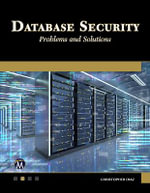 Database Security : Problems and Solutions - Christopher Diaz