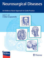 Neurosurgical Diseases : An Evidence-Based Approach to Guide Practice - Cristian Gragnaniello