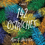 142 Ostriches - April Davila