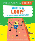 First Steps in Coding : A Tree House Adventure! - Kaitlyn Siu