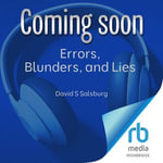 Errors, Blunders, and Lies : How to Tell the Difference - David S Salsburg