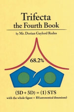 Trifecta the Fourth Book - Mr. Dorian Gaylord Redus