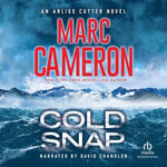 Cold Snap : Arliss Cutter - David Chandler