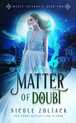 A Matter of Doubt : Magic Incarnate - Nicole Zoltack