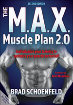 The M.a.X. Muscle Plan 2.0 - Brad J. Schoenfeld
