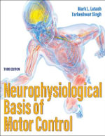 Neurophysiological Basis of Motor Control - Mark L., PhD Latash