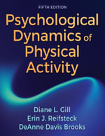 Psychological Dynamics of Physical Activity - DeAnne Davis Brooks