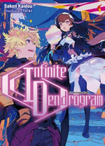 Infinite Dendrogram : Volume 12 - Sakon Kaidou