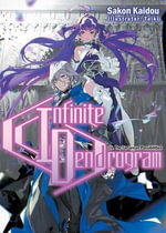 Infinite Dendrogram : Volume 16 - Sakon Kaidou