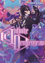 Infinite Dendrogram : Volume 21 - Sakon Kaidou
