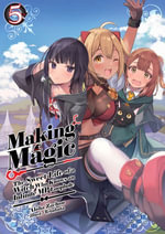 Making Magic : The Sweet Life of a Witch Who Knows an Infinite MP Loophole Volume 5 - Aloha Zachou