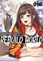 Rebuild World (Manga) Volume 10 : Rebuild World (Manga) : Book 10 - Nahuse