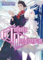 Infinite Dendrogram : Volume 23 - Sakon Kaidou