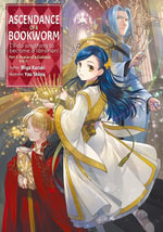 Ascendance of a Bookworm : Part 5 Volume 11 (Light Novel) - Miya Kazuki