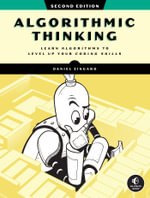 Algorithmic Thinking, 2nd Edition : Learn Algorithms to Level Up Your Coding Skills - Daniel Zingaro