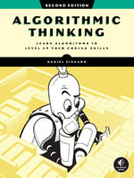 Algorithmic Thinking : Unlock Your Programming Potential - Daniel Zingaro
