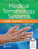 Medical Terminology Systems : A Body Systems Approach - Regina M. Masters
