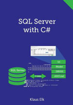 SQL Server with C# - Klaus Elk
