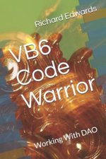 Vb6 Code Warrior : Working with DAO - Richard Thomas Edwards