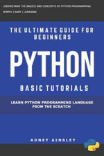 Python Learn Python Programming Language From The Scratch - Adney Ainsley