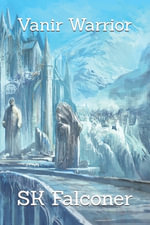 Vanir : Book Two of the Stormerki Prophecy - Saul Kenneth Falconer