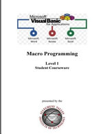 Visual Basic for Applications (VBA) Level 1 : Macro Programming Student Courseware - E. F., Jr. Laratonda