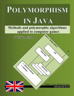 Polymorphism in Java : Methods and polymorphic algorithms applied to computer games - Carlos Alberto Privitera