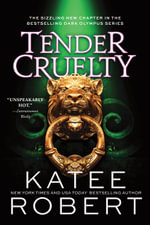 Tender Cruelty : Dark Olympus - Katee Robert