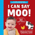 I Can Say Moo! : My First Learn-to-Talk Books - Lindsay Dale-Scott