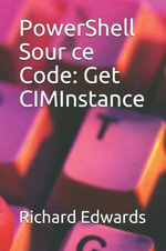 PowerShell Sour ce Code : Get CIMInstance - Richard Edwards