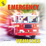 Emergency Vehicles : My World - Katy Duffield