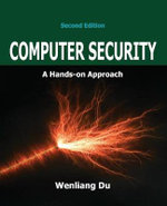 Computer Security : A Hands-on Approach - Wenliang Du