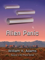 Alien Panic - William X. Adams