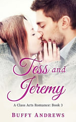 A Class Acts Romance : A Class Acts Romance - Buffy Andrews