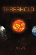 Threshold - B. Rowe