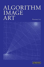 Algorithm Image Art - Rosemary Lee
