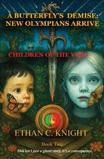 A Butterfly's Demise : New Olympians Arrive - Children of the Void - Hydra's Retribution Ballet - Ethan C. Knight