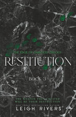 Restitution : The Edge of Darkness: Book 3 - Leigh Rivers