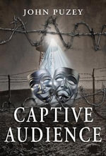 Captive Audience - John Puzey