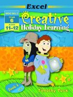 Excel Basic Skills Workbook : Creative Holiday Learning Year 6 - Tim Tuck