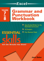 Excel Essential Skills Grammar and Punctuation Workbook Years 7-8 - Jane Baker
