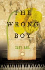 The Wrong Boy : The story of a Jewish girl sent to Auschwitz - Suzy Zail