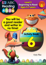 ABC Reading Eggs Activity Book 6 : Level 2 Beginning to Read - Katy Pike