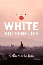 White Butterflies (Updated edition) - Colin Mcphedran