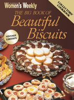 Big Book of Beautiful Biscuits - The Australian Women's Weekly