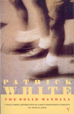 The Solid Mandala : a novel - Patrick White