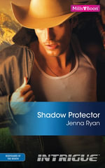 Shadow Protector : Bodyguard of the Month Book 9 - Jenna Ryan
