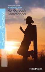 Her Outback Commander - Margaret Way