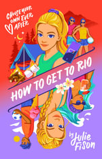 How to Get to Rio : How to Get to Rio - Julie Fison